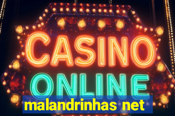 malandrinhas net
